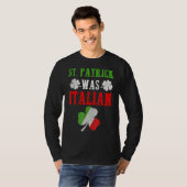 St Patrick war italienischer St Patrick's Day Funn T-Shirt (Vorne ganz)