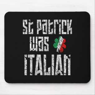 St. Patrick war italienischer St. Patricks Day in  Mousepad