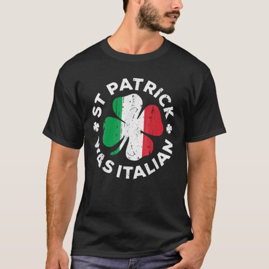 St Patrick war Italienisches Funny Kleeblatt Itali T-Shirt (Vorderseite)