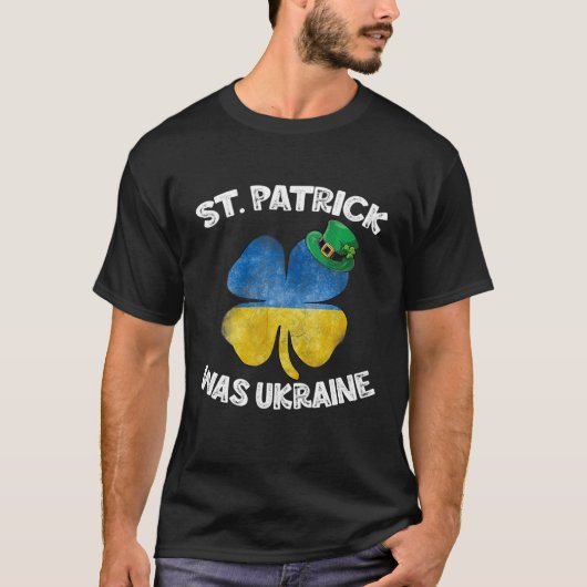 St Patrick war Ukraine St Patrick's Day Hat Clover T-Shirt (Vorderseite)