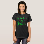 St. Patrick was Italian Shirt Funny Green Saint (Vorne ganz)