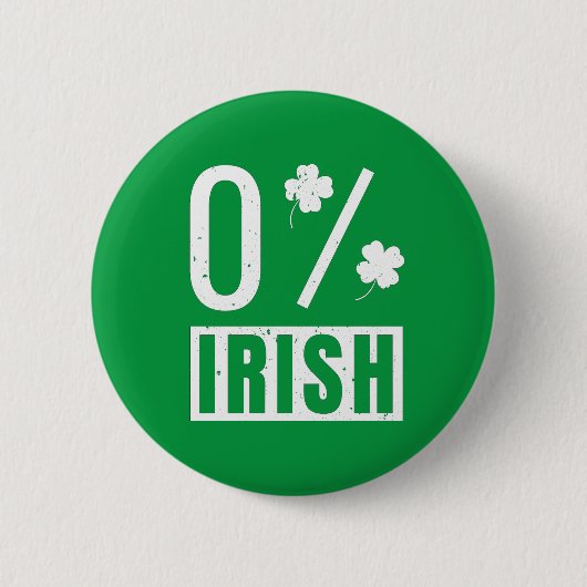 St Patrick's Day 0% Irish Vierblättriges Kleeblatt Button (Vorderseite)
