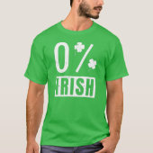 St Patrick's Day 0% Irish Vierblättriges Kleeblatt T-Shirt (Vorderseite)