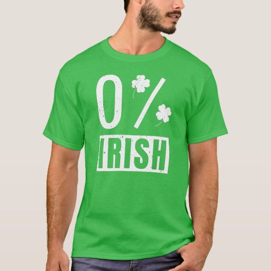 St Patrick's Day 0% Irish Vierblättriges Kleeblatt T-Shirt (Vorderseite)