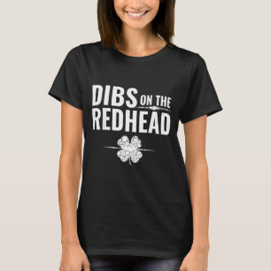 St Patricks Day - Anrecht auf die Rothaarige T-Shirt
