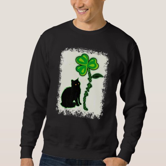 St Patricks Day Black Cat My Lucky Charm gebleicht Sweatshirt (Vorderseite)