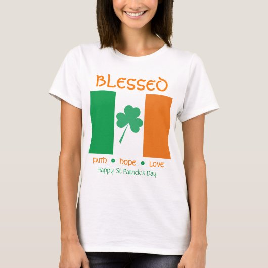 St Patrick's Day BLESSED Faith Hope Liebe Kleeblat T-Shirt (Vorderseite)