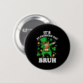 St patrick's day bruh kobold st paddy männer fraue button (Vorne & Hinten)