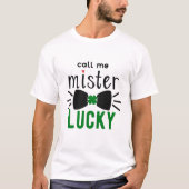 St Patrick's Day Call Me Lucky, ZFJ T - Shirt (Vorderseite)