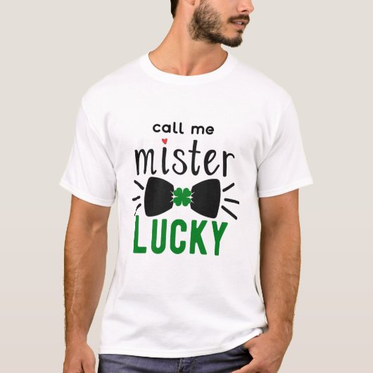 St Patrick's Day Call Me Lucky, ZFJ T - Shirt (Vorderseite)