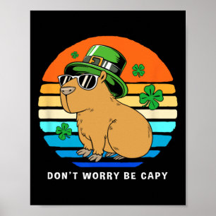 St Patricks Day Capybyra Keine Sorge Sei Capy 1 Poster