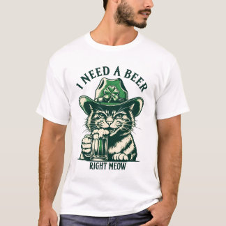 St Patricks Day Cat Funny-I braucht gleich ein Bie T-Shirt