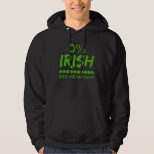 St. Patricks Day Celtic 0 Irish Küss mich sowieso Hoodie