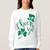 St Patrick's Day Cheers Y'all Irish Drinking Sweatshirt (Vorderseite)