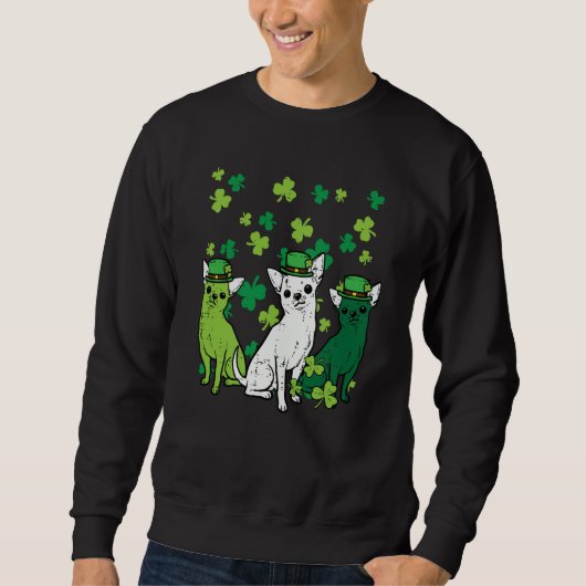 St Patricks Day Chihuahuas Hund Saint Paddys Männe Sweatshirt (Vorderseite)