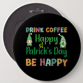 St Patricks Day Coffee Drink Kaffee Happy St Patri Button (Vorne & Hinten)