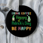 St Patricks Day Coffee Drink Kaffee Happy St Patri Button (Beispiel)