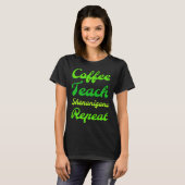 St Patricks Day Coffee Teach Shenanigans wiederhol T-Shirt (Vorne ganz)
