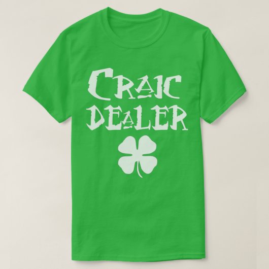 St Patricks Day Craic Dealer  T-Shirt (Design vorne)