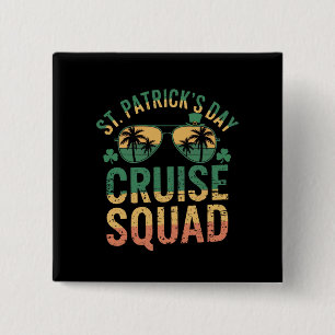 St Patrick's Day Cruise Squad Funny Family Matchin Button