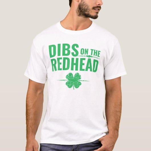 St Patricks Day - Dibs on Redhead T-Shirt (Vorderseite)