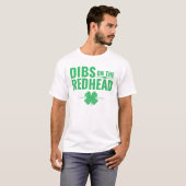 St Patricks Day - Dibs on Redhead T-Shirt (Vorne ganz)
