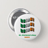 St. Patrick's Day Drink Irish Funny Green Orange Button (Vorne & Hinten)