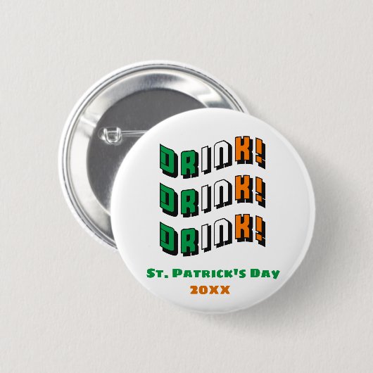 St. Patrick's Day Drink Irish Funny Green Orange Button (Vorne & Hinten)