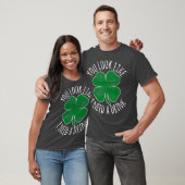 St Patricks Day Du siehst aus, als ob ich etwas tr T-Shirt (Unisex)