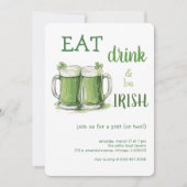 St. Patricks Day Eat Drink Be Irish Beer Party Einladung (Vorderseite)