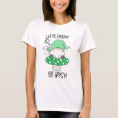 St. Patrick's Day Eat Drink Be Irish Fun Gnome T-Shirt (Vorderseite)