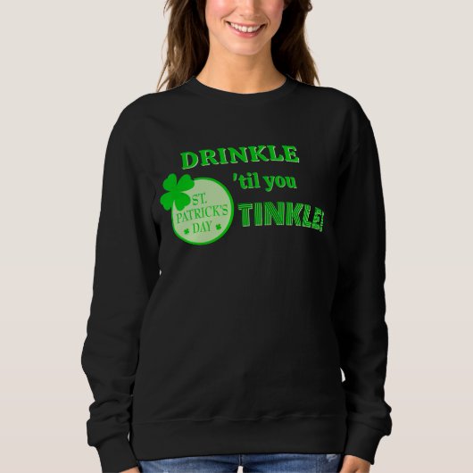 St Patrick's Day FUN! Best Group or individual Sweatshirt (Vorderseite)