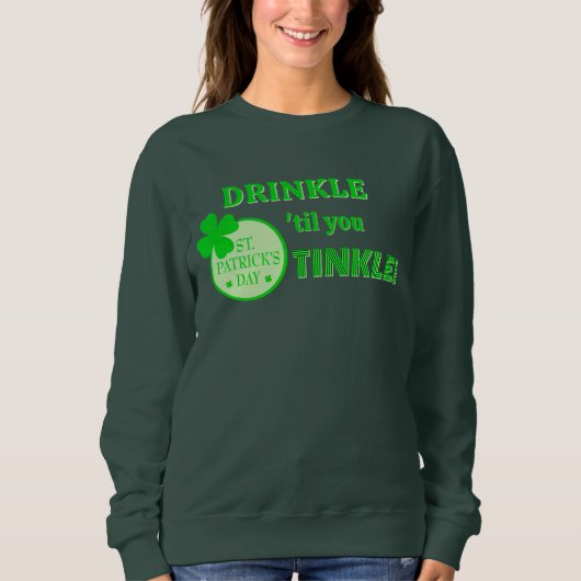 St Patrick's Day FUN! Best Group or individual Sweatshirt (Vorderseite)