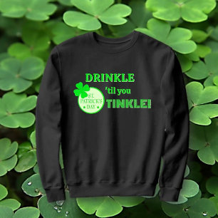 St. Patricks Day FUN! Beste Gruppe oder Einzelpers Sweatshirt