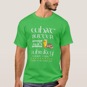 St. Patrick's Day - Funny Irish Sprichwort - Butte T-Shirt
