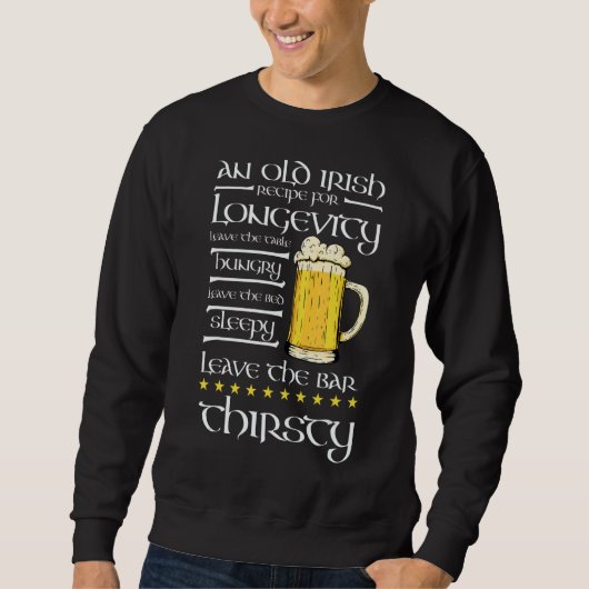 St Patrick's Day Funny Irish Sprichwort Irish Drin Sweatshirt (Vorderseite)