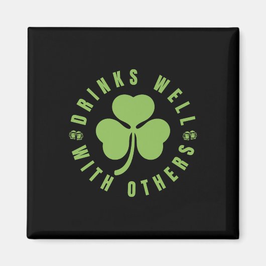 St. Patricks Day Funny Sprichwort Zitat Trinken gu Magnet (Vorne)