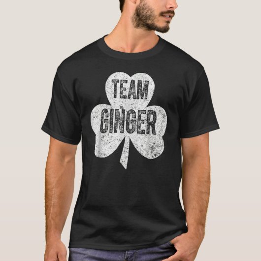 St. Patricks Day Funny Team Ginger T-Shirt (Vorderseite)