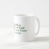 St. Patrick's Day, Funny Text Bleibe Lucky Kaffeetasse (VorderseiteRechts)