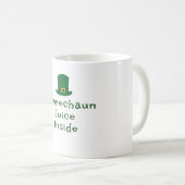 St. Patrick's Day, Funny Text Leprechaun Juice Kaffeetasse (VorderseiteRechts)