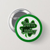 St. Patrick's Day Geboren Lucky Button (Vorne & Hinten)