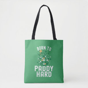 St. Patrick's Day Geboren zu Paddy Hard Funny Part Tasche
