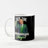 St Patricks Day Gelassen Die Shenanigans beginnen Kaffeetasse (Links)