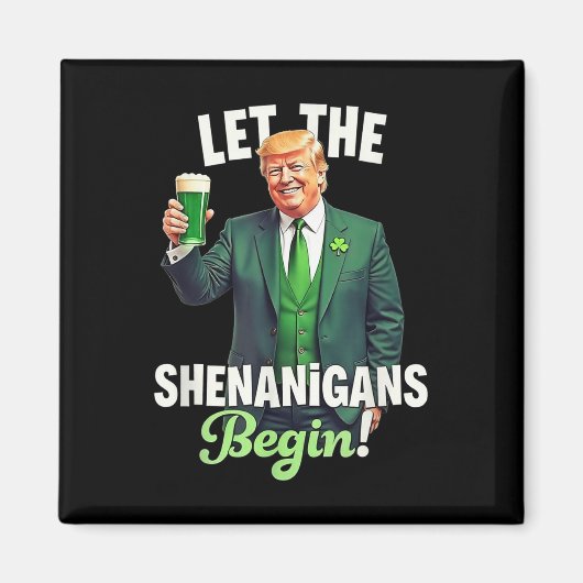 St Patricks Day Gelassen Die Shenanigans beginnen Magnet (Vorne)