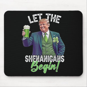 St Patricks Day Gelassen Die Shenanigans beginnen Mousepad