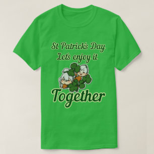 St. Patrick's Day - gemeinsam genießen T-Shirt