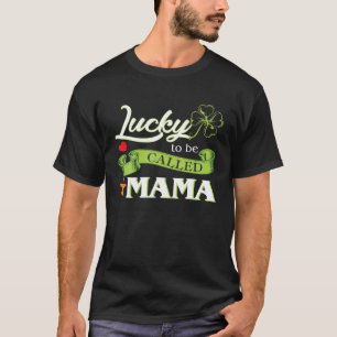 St. Patrick's Day Glück, Mamaw Frauen genannt zu w T-Shirt