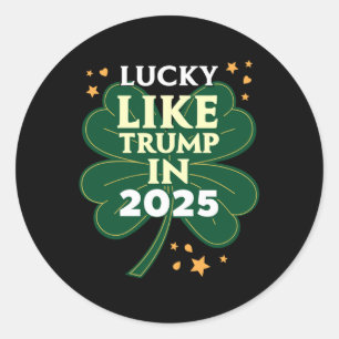 St. Patricks Day - Glück wie Trump 2025 - Dona Runder Aufkleber