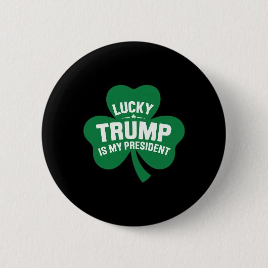 St Patricks Day Glücklicher Trump Ist Mein Präside Button (Vorderseite)