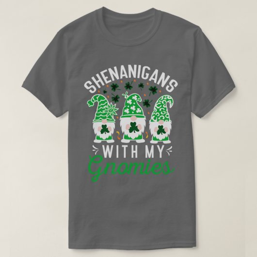 St Patricks Day Gnome Kleeblatt Shenanigans mit me T-Shirt (Design vorne)
